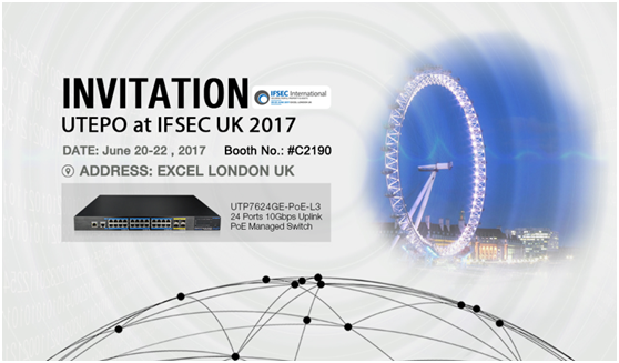 优特普与您相约ifsec 2017英国安防展！